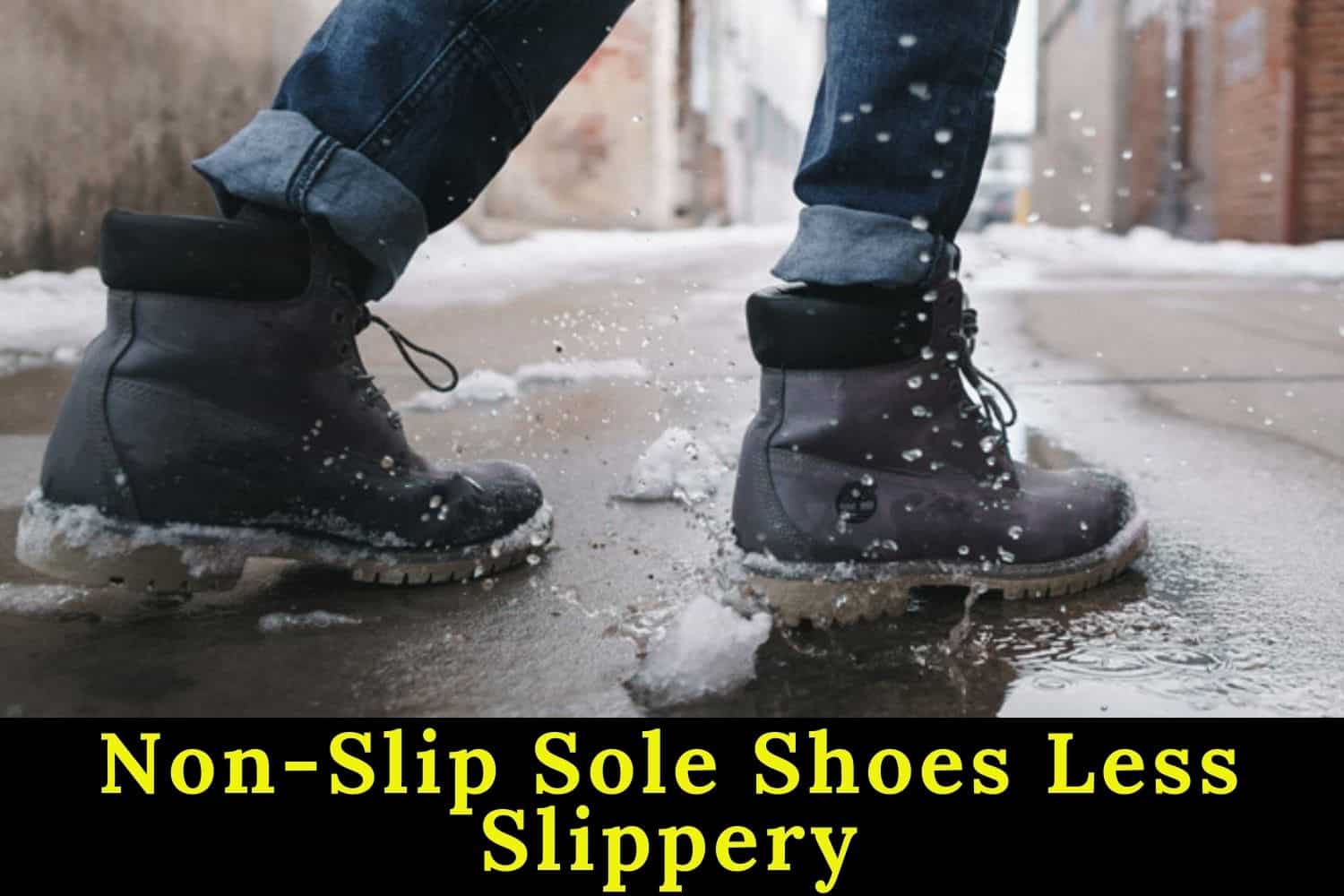 Non-Slip Sole Shoes Less Slippery